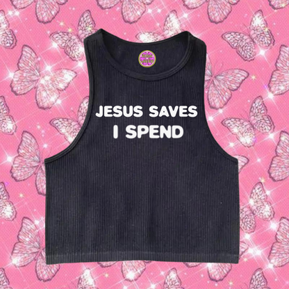 Jesus Saves I Spend Crop Tank Top Black