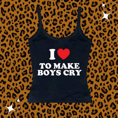 I Love To Make Boys Cry Camisole Top Black