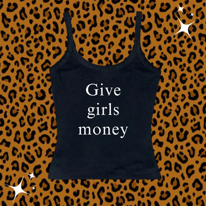 Give Girls Money Camisole Top Black