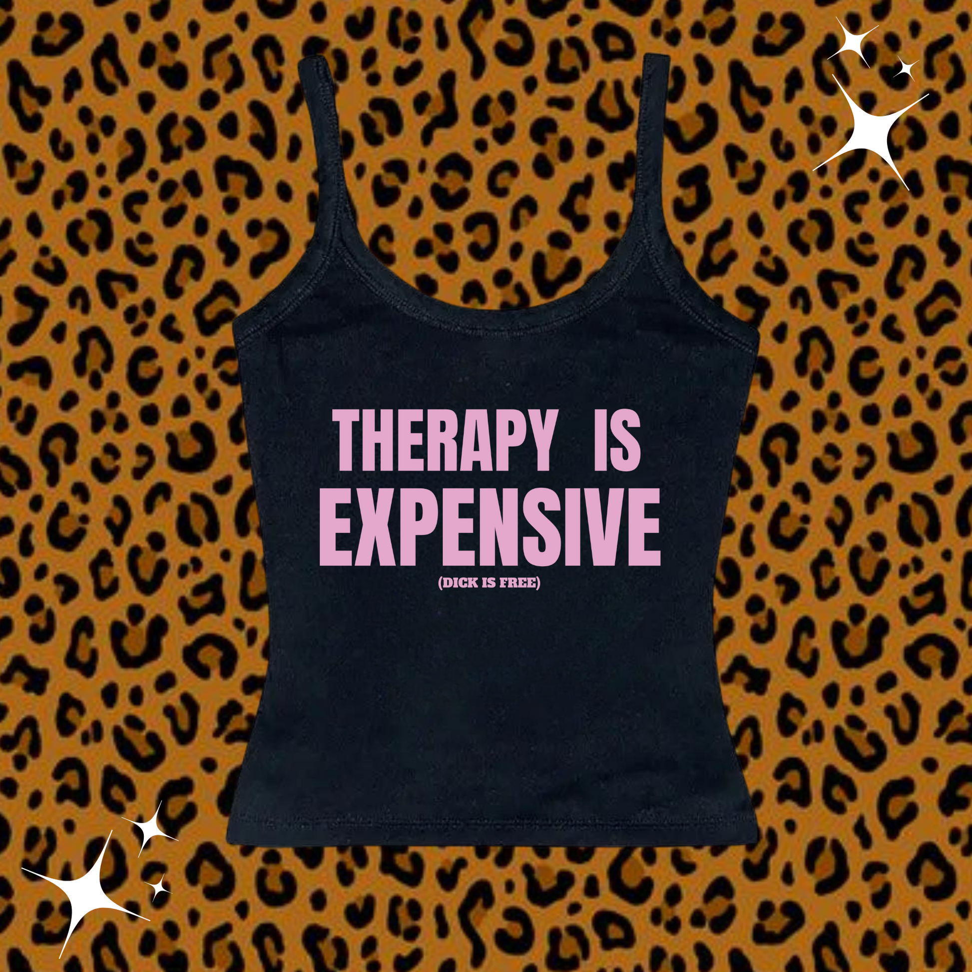 Therapy Is Expensive Camisole Top Black