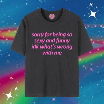 Sorry For Being So Funny Baggy Tee Black