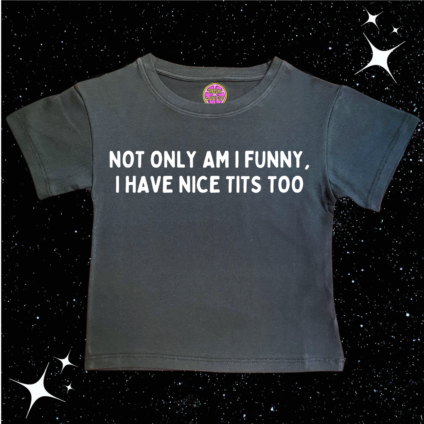 Not Only Am I Funny Nice T*ts Too Crop Tee Black