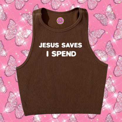 Jesus Saves I Spend Crop Tank Top Brown