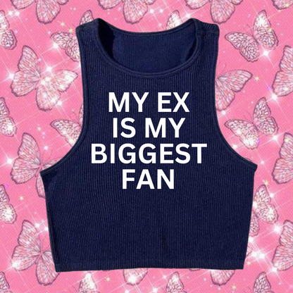 My Ex Is My Biggest Fan Crop Tank Top Dark Blue