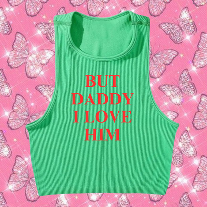 But Daddy I Love Him Crop Tank Top Emerald Green