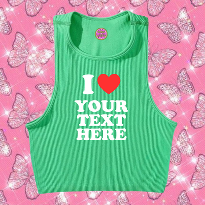 I Love Custom Text Tank Top Emerald Green