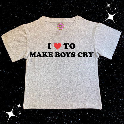 I Love To Make Boys Cry Crop Tee Grey