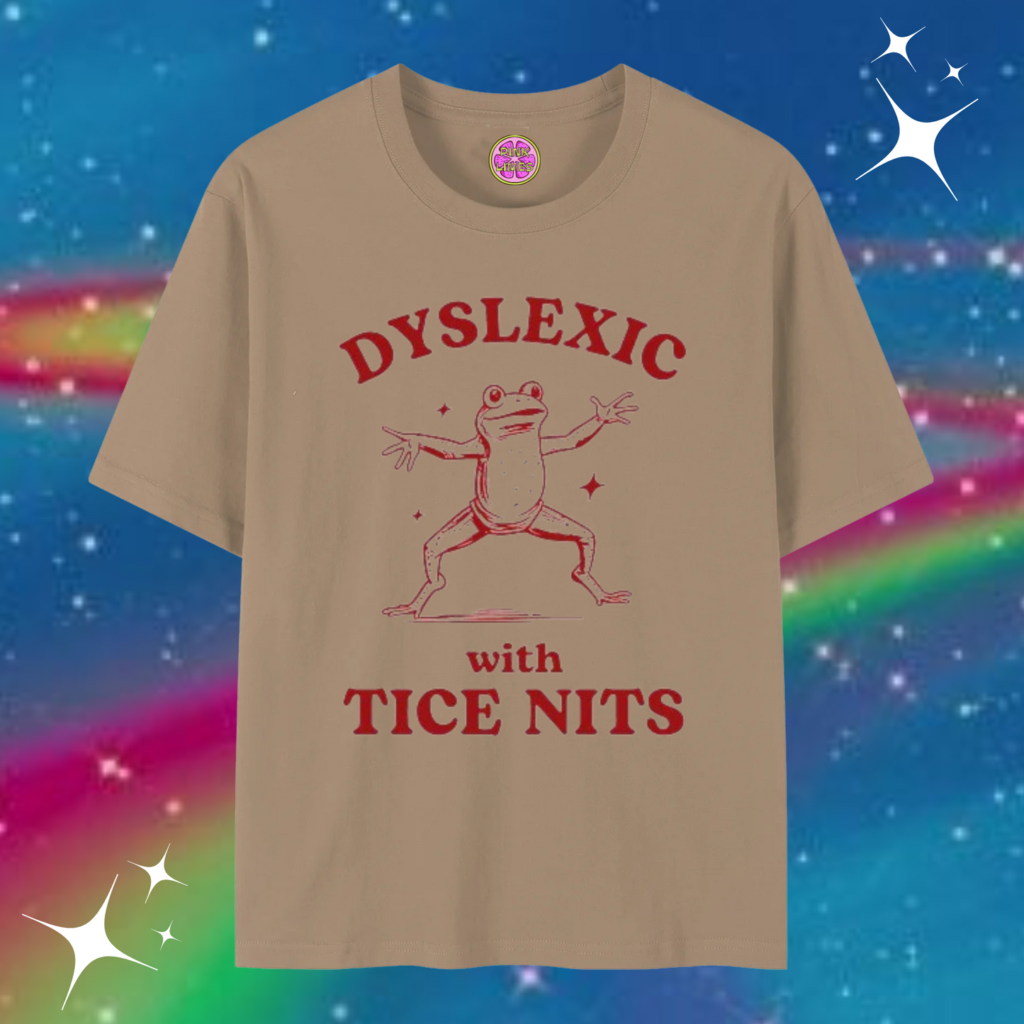 Dyslexic With Tice Nits Baggy Tee Khaki