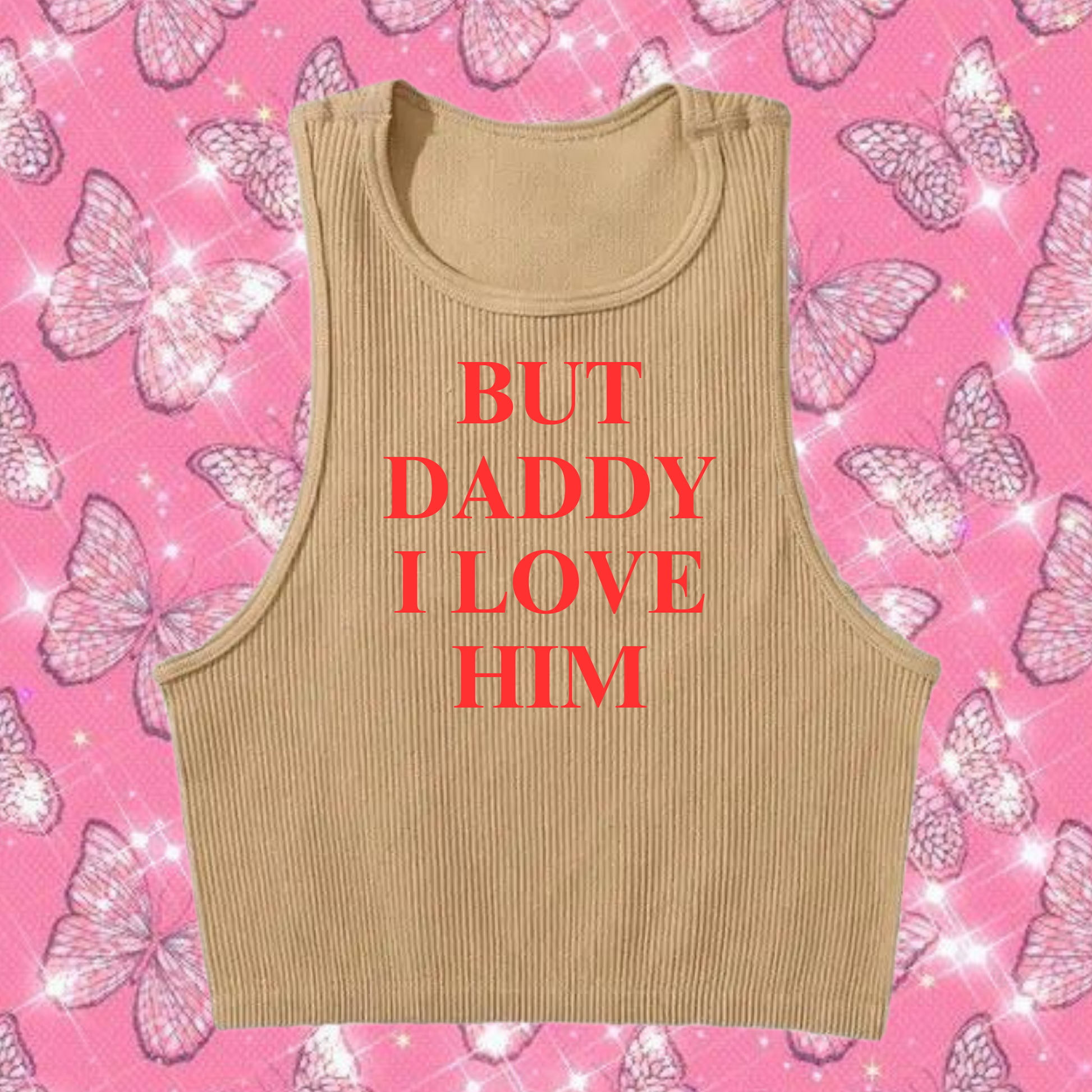 But Daddy I Love Him Crop Tank Top Khaki