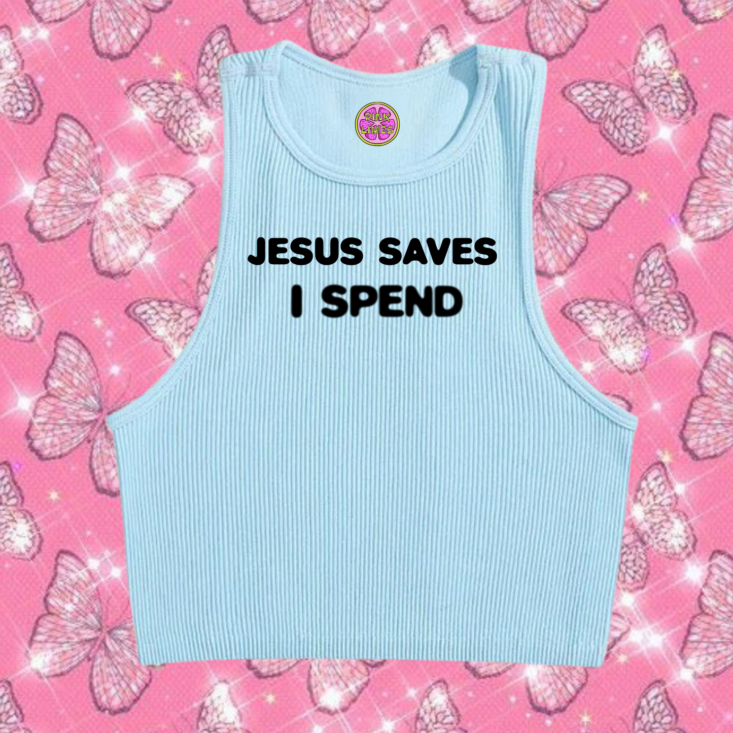 Jesus Saves I Spend Crop Tank Top Light Blue