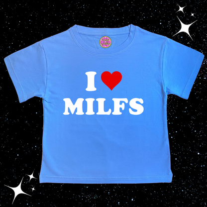 I Love MILFS Crop Tee Lake Blue