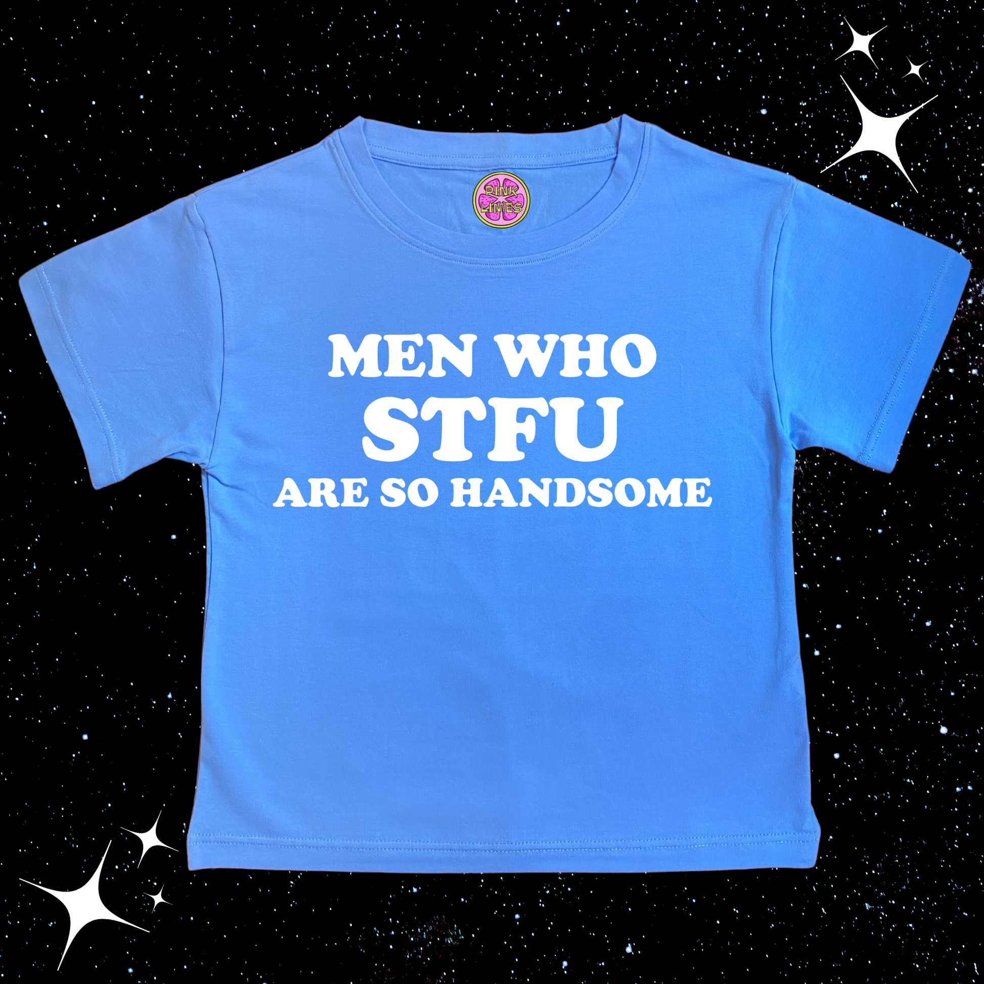 Men Who STFU Are So Handsome Crop Tee Lake Blue