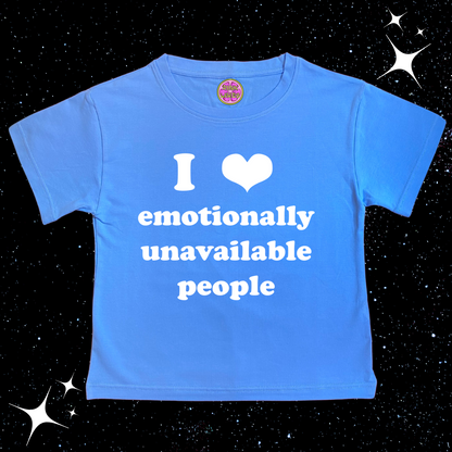 I Love Emotionally Unavailable People Crop Tee Lake Blue