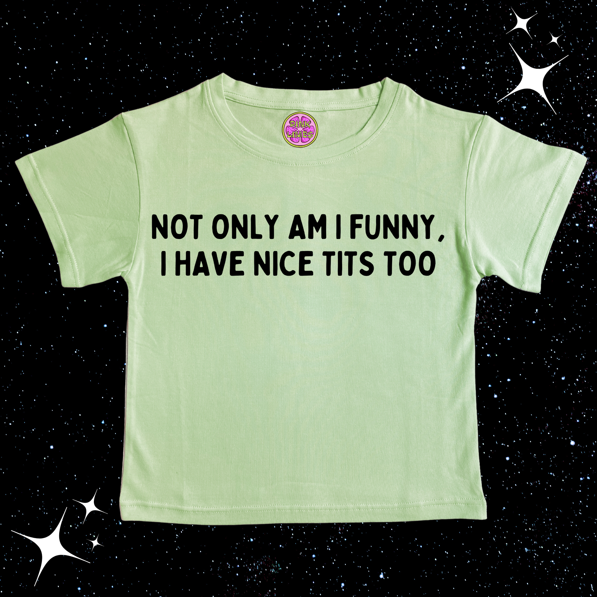 Not Only Am I Funny Nice T*ts Too Crop Tee Light Green