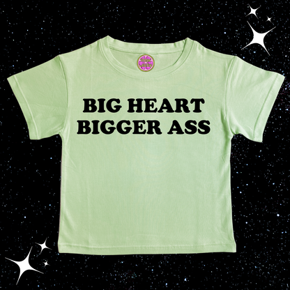 Big Heart Bigger Ass Crop Tee Light Green