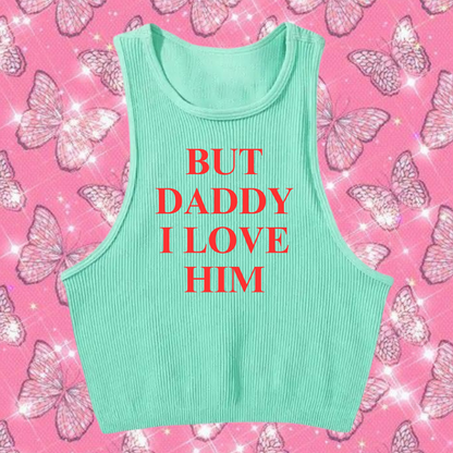 But Daddy I Love Him Crop Tank Top Mint Green