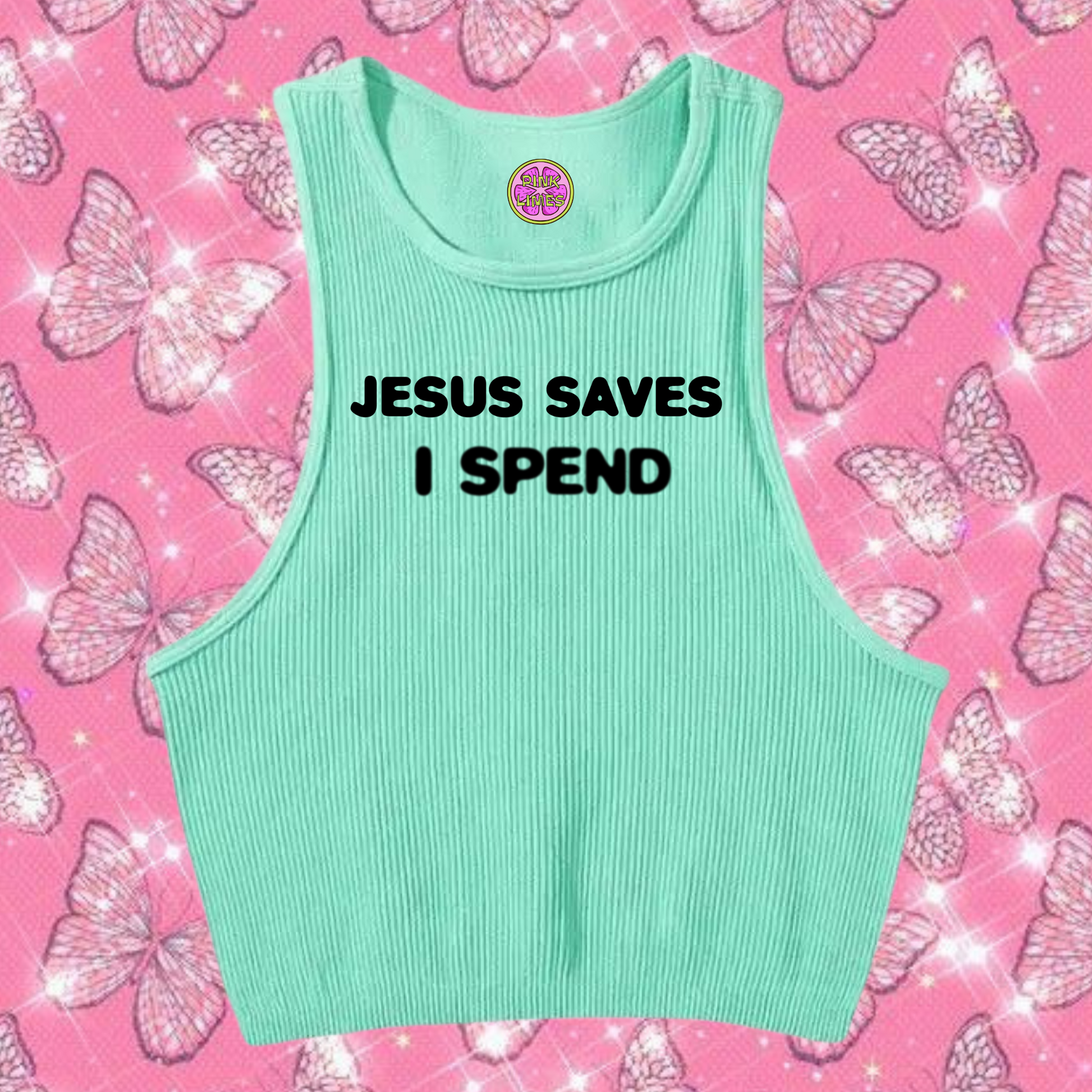 Jesus Saves I Spend Crop Tank Top Mint Green