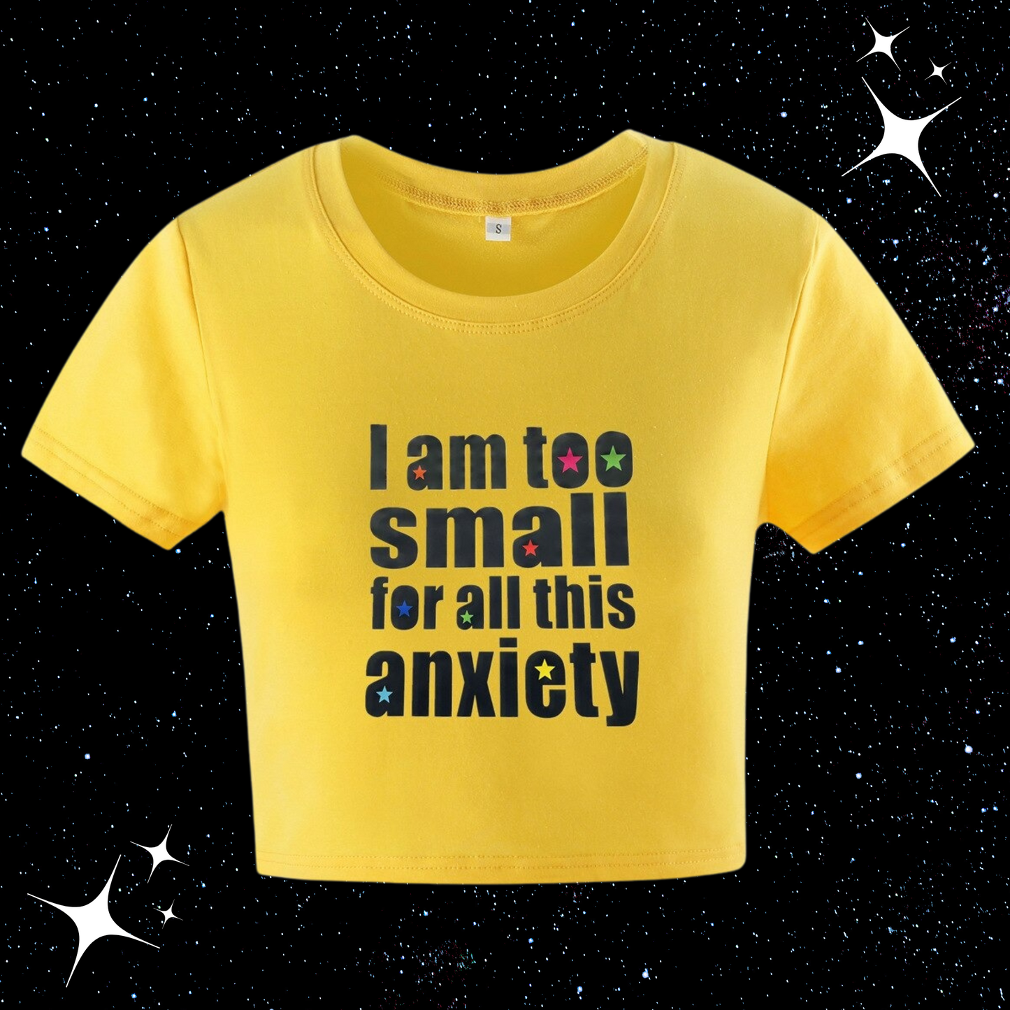 I Am Too Small for All This Anxiety Crop Tee Yellow