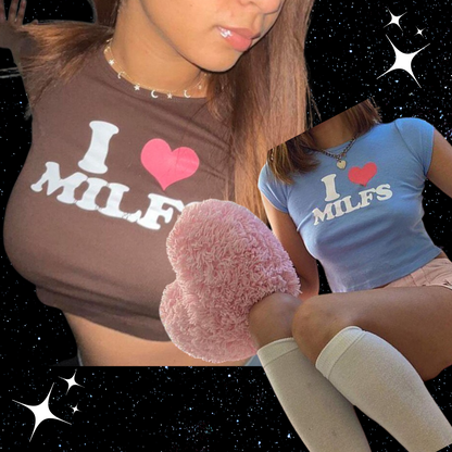 I Love MILFS Crop Tee