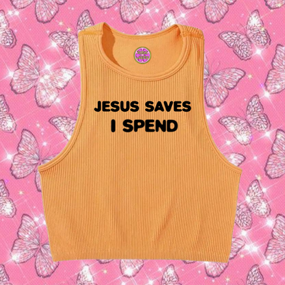 Jesus Saves I Spend Crop Tank Top Orange