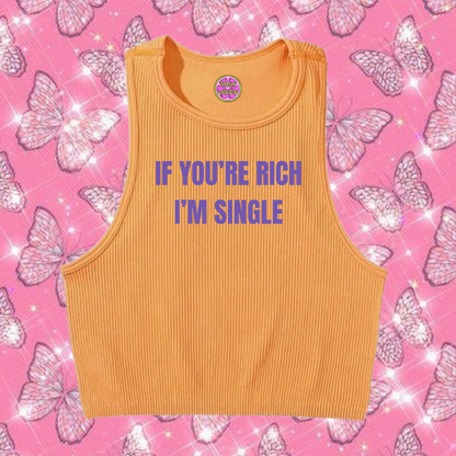 If You're Rich I'm Single Crop Tank Top Orange