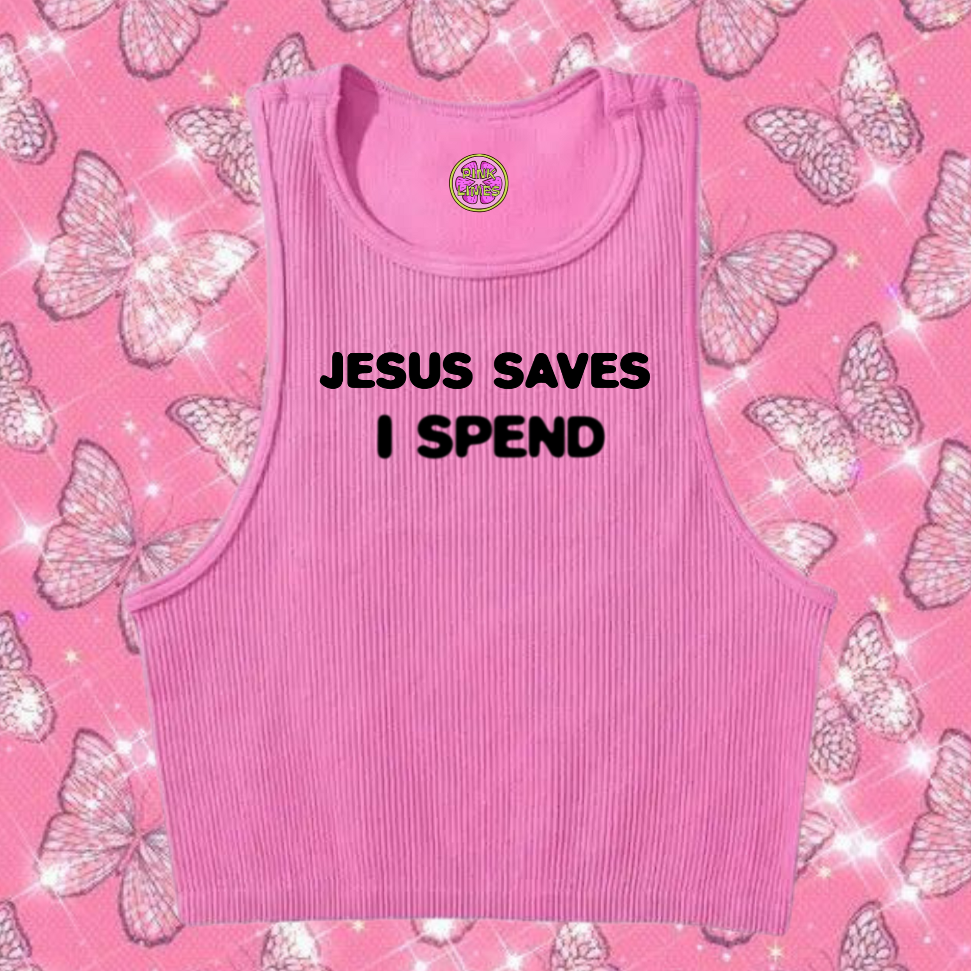 Jesus Saves I Spend Crop Tank Top Pink