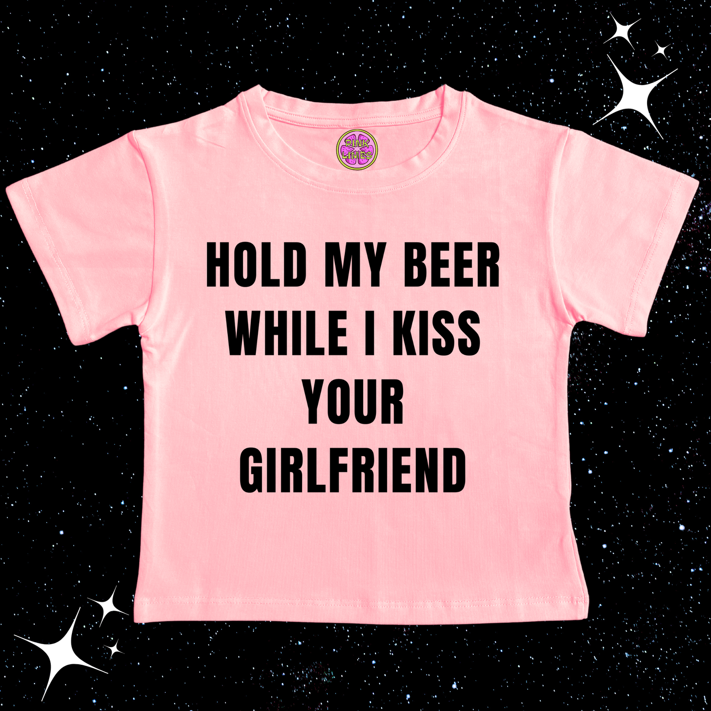 Hold My Beer While I Kiss Your Girlfriend Crop Tee Pink