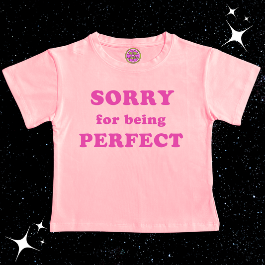 Sorry For Being Perfect Crop Tee Pink