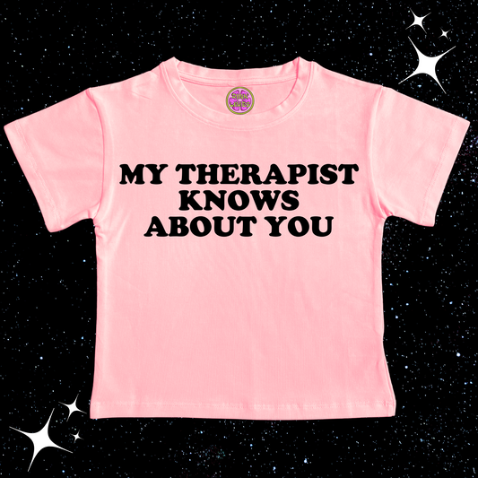 My Therapist Knows About You Crop Tee Pink