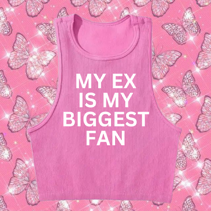 My Ex Is My Biggest Fan Crop Tank Top Pink