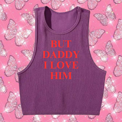 But Daddy I Love Him Crop Tank Top Purple