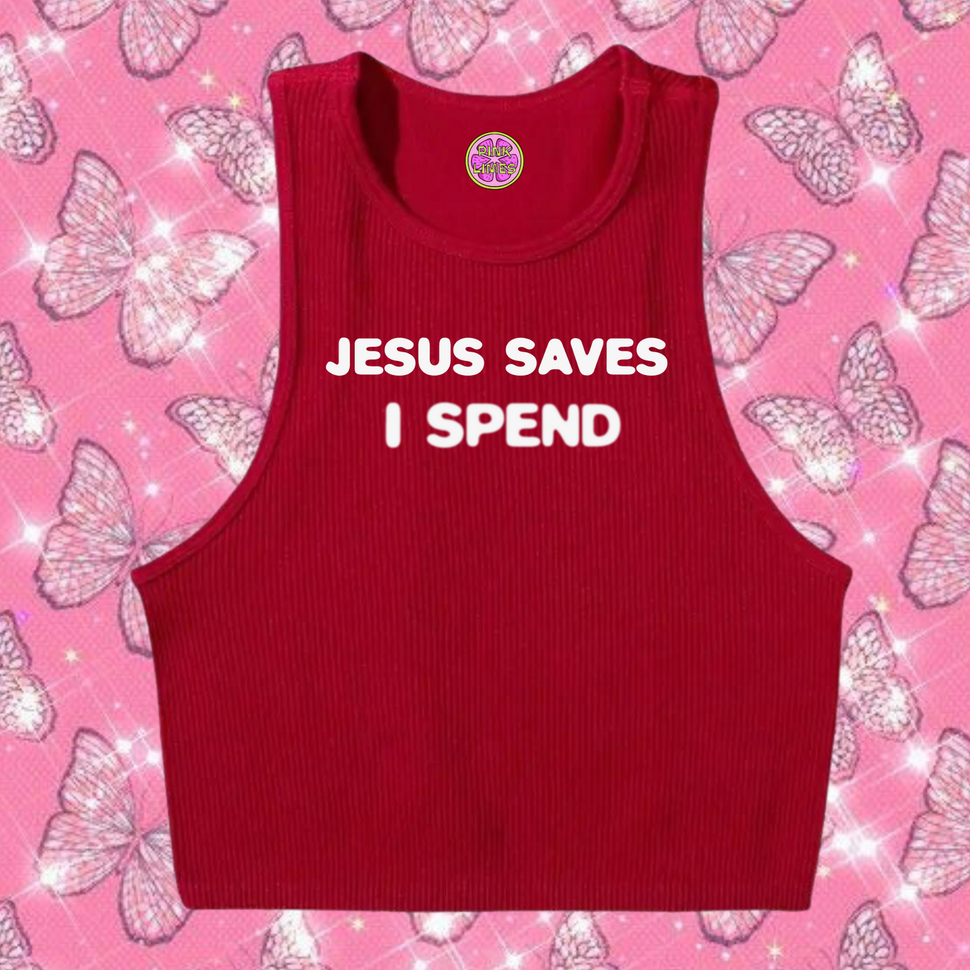 Jesus Saves I Spend Crop Tank Top Red