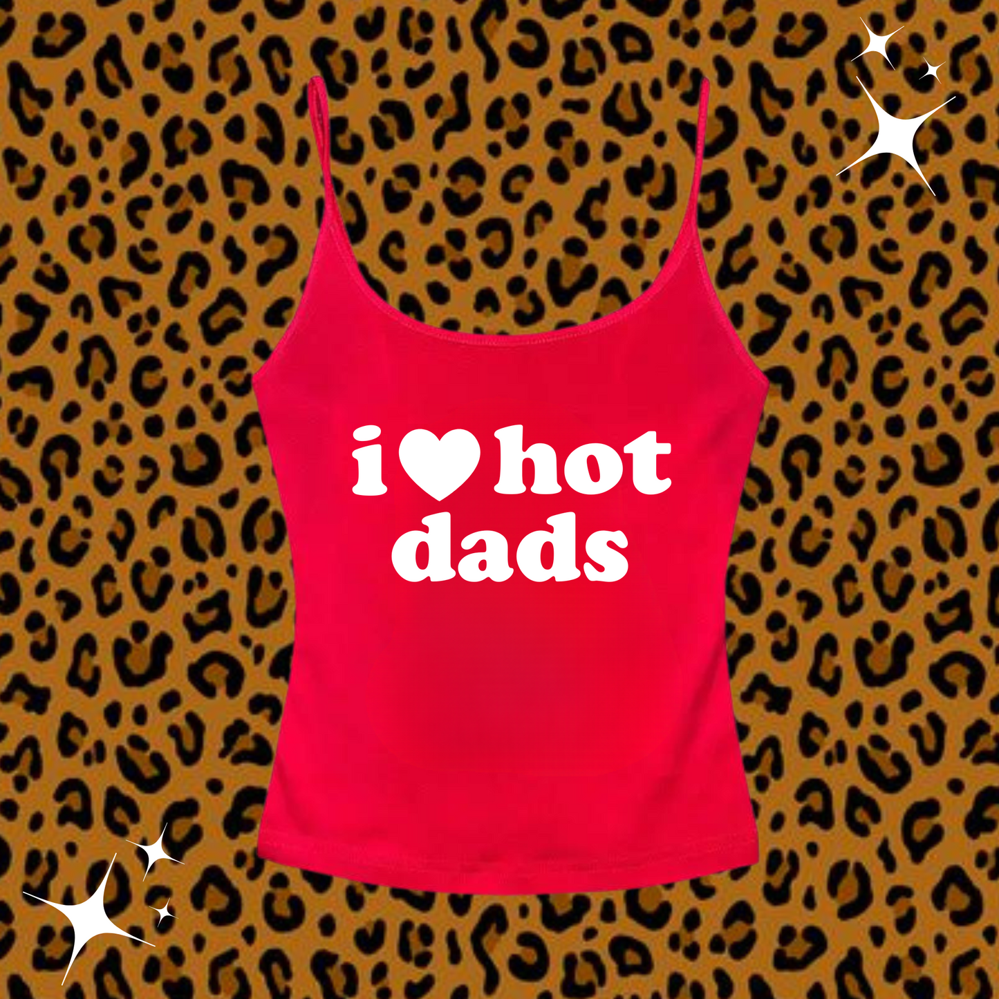 I Love Hot Dads Camisole Top Red