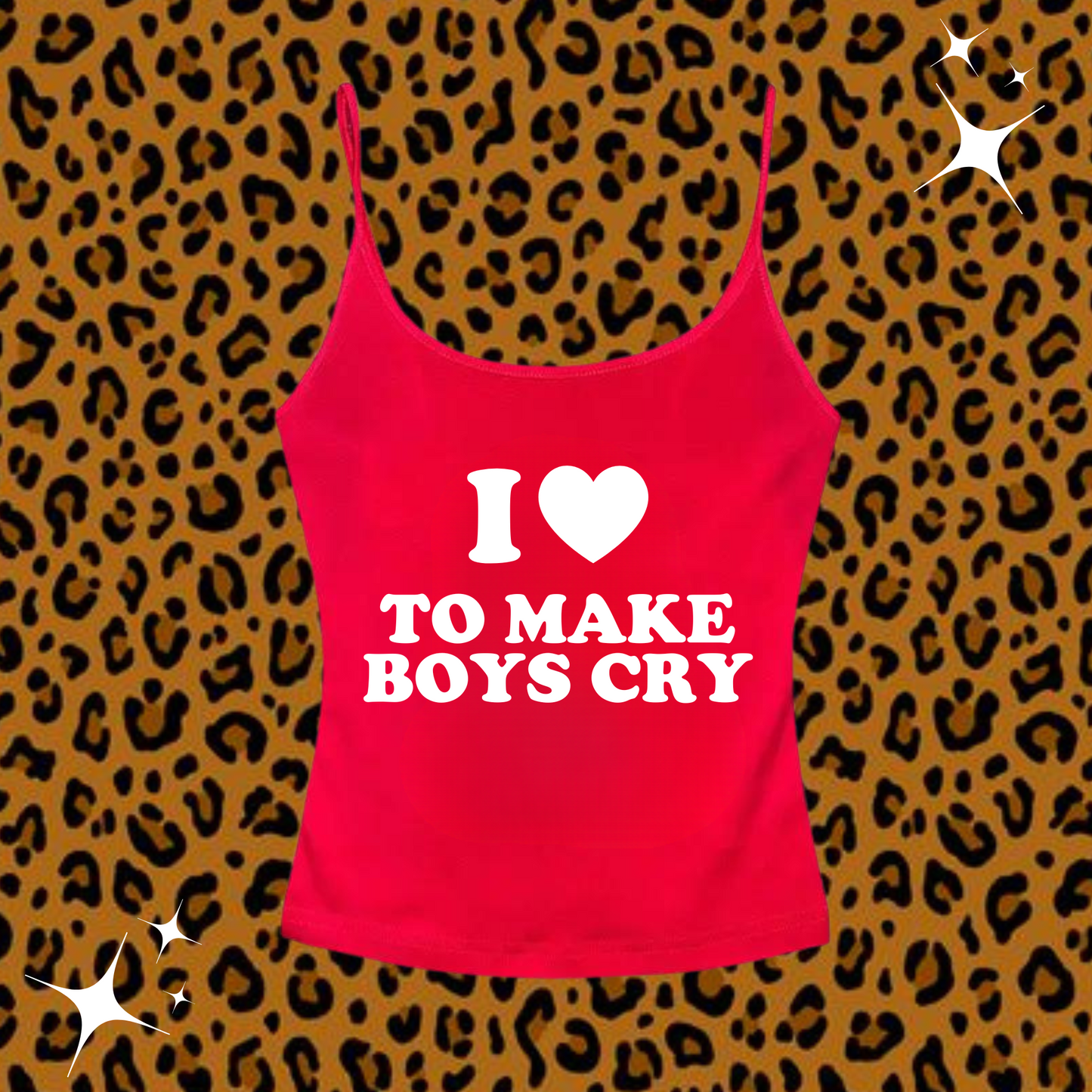 I Love To Make Boys Cry Camisole Top Red