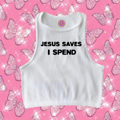 Jesus Saves I Spend Crop Tank Top White