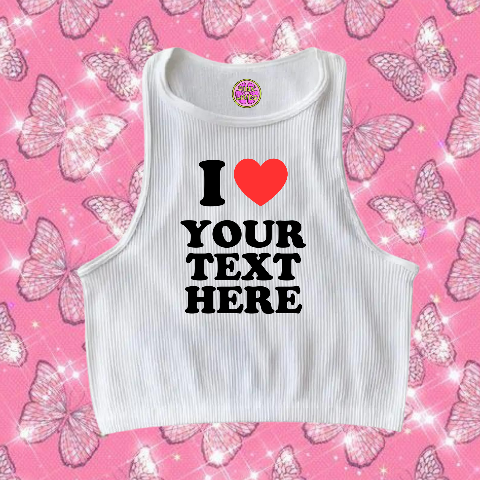 I Love Custom Text Tank Top White