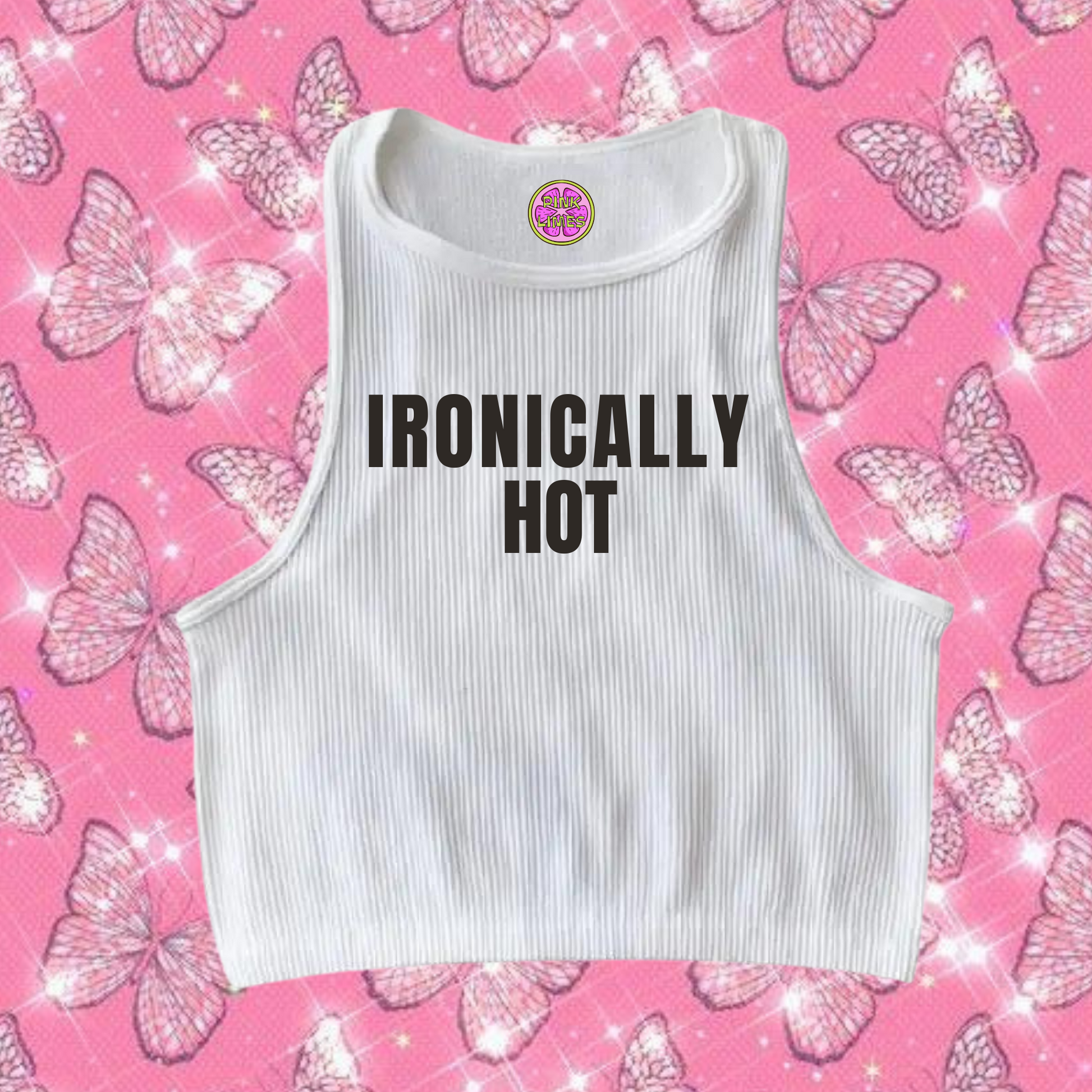 IRONICALLY HOT Crop Tank Top White