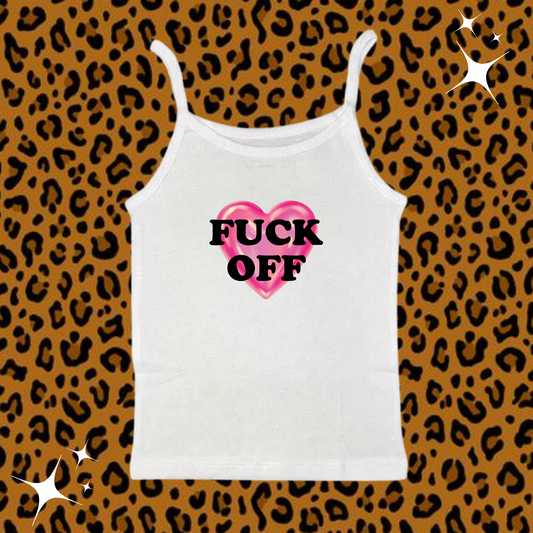 F*CK OFF Camisole Top White