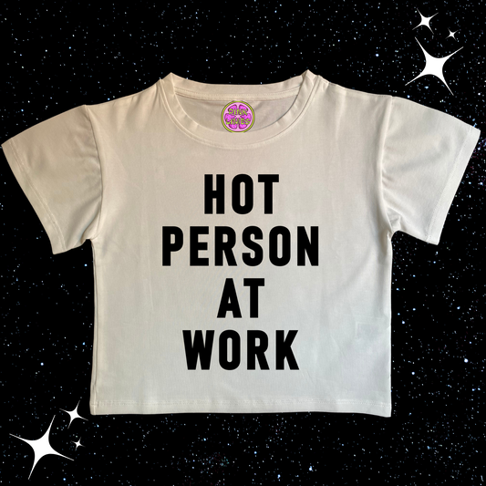 Hot Person At Work Crop Tee White