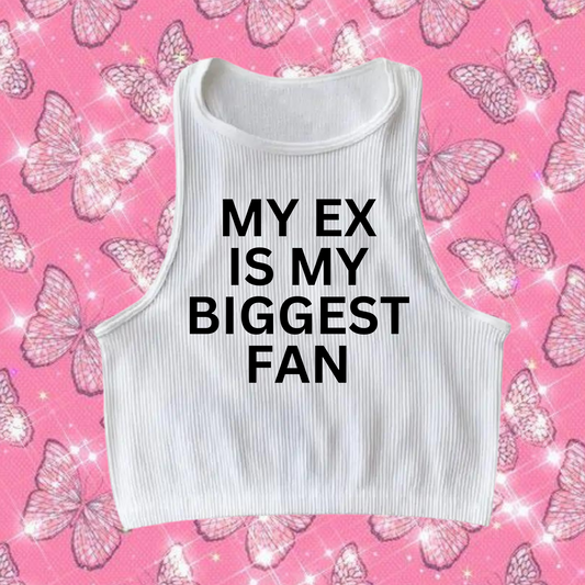 My Ex Is My Biggest Fan Crop Tank Top White