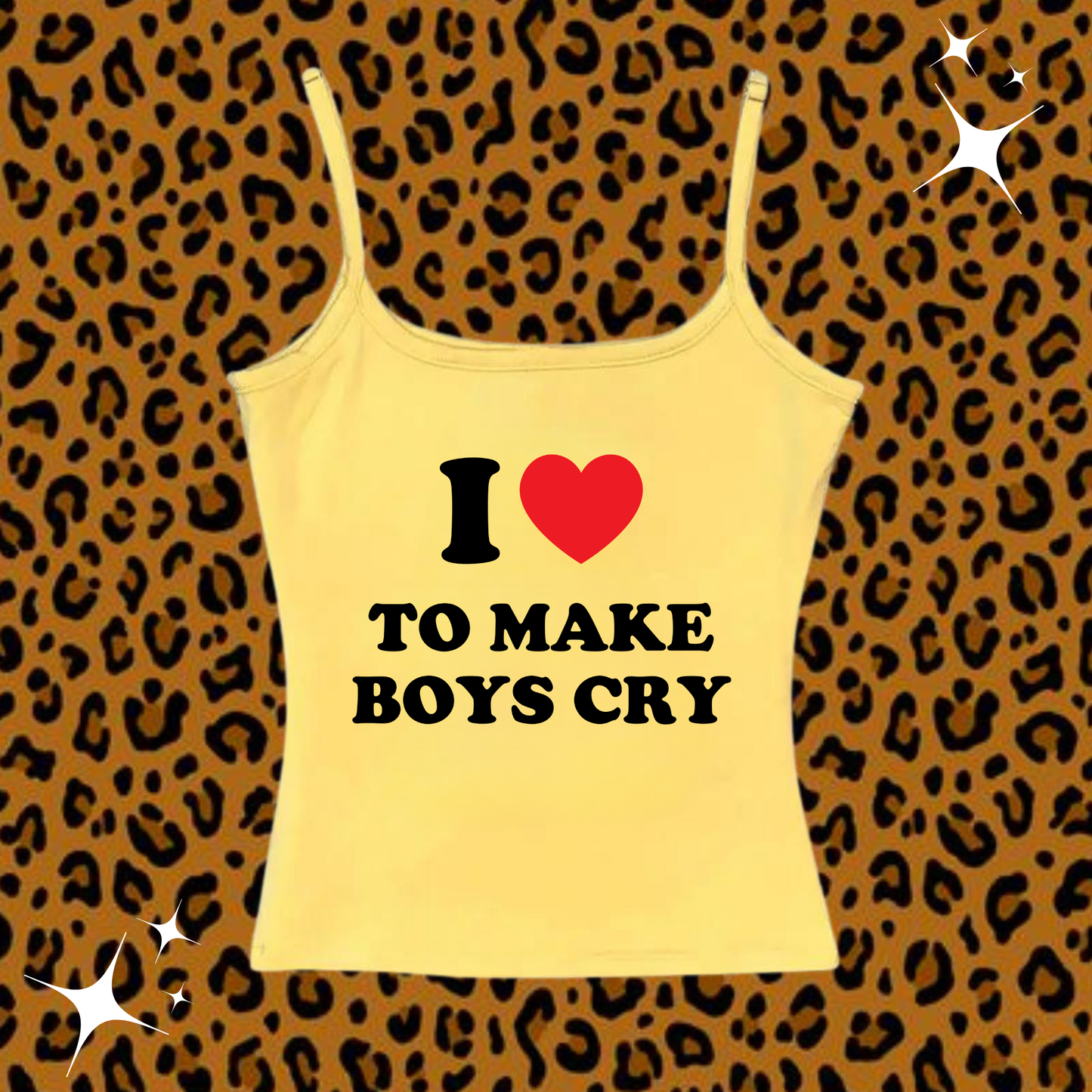 I Love To Make Boys Cry Camisole Top Yellow